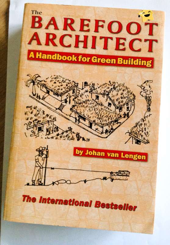 The Barefoot Architect - A Handbook For Green Building (Paperback, Used)