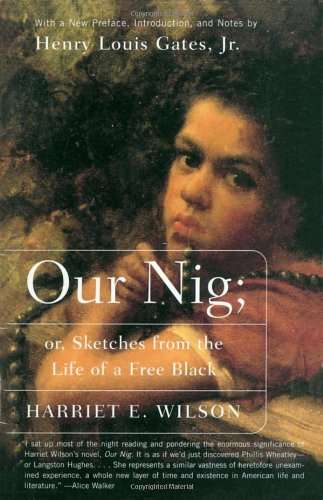 Our Nig: or, Sketches from the Life of a Free Black