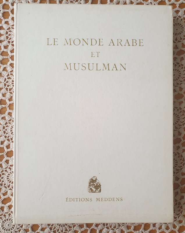 Le monde arabe et musulman - Collection Atlas | HARDCOVER |
