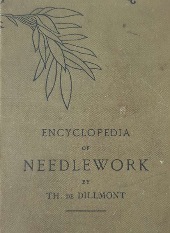 Encyclopedia of Needlework Therese De Dillmont