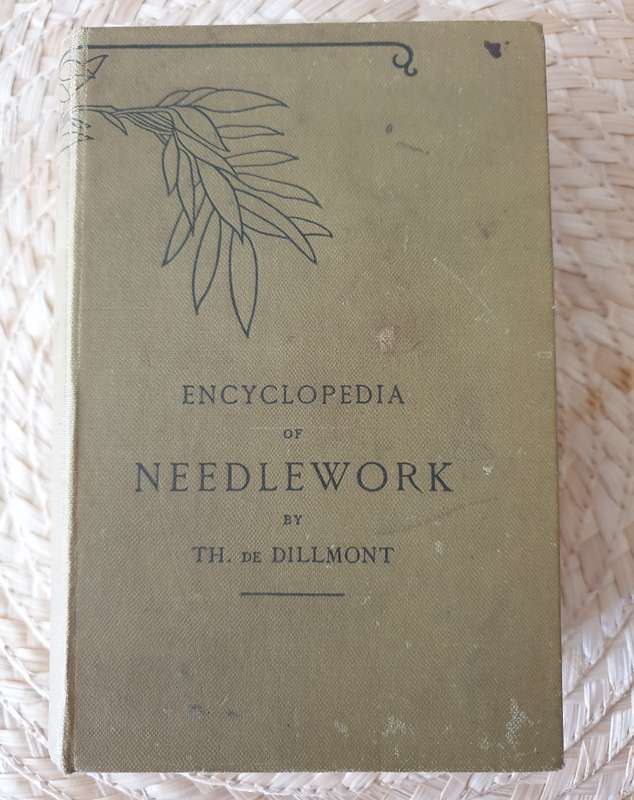 Encyclopedia of Needlework Therese De Dillmont