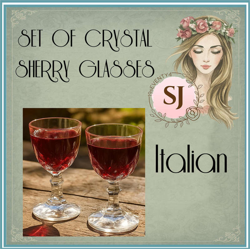 SET OF CRYSTAL SHERRY GLASSES | ITALIAN |