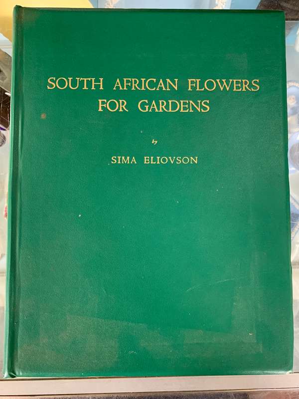 South African Flowers For The Garden by Sima Eliovson