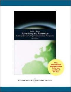 ADVERTISING AND PROMOTION - AN INTEGRATED MARKETING COMMUNICATIONS PERSPECTIVE