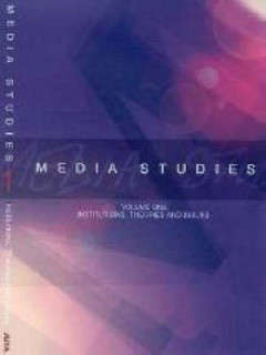 MEDIA STUDIES VOL 1 - INSTITUTIONS, THEORIES & ISSUES (PAPERBACK)