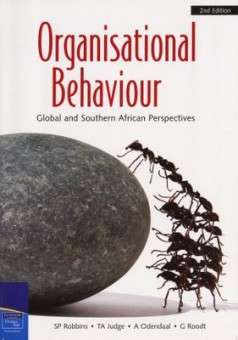 ORGANISATIONAL BEHAVIOUR - GLOBAL AND SOUTHERN AFRICAN PERSPECTIVES (PAPERBACK, 2ND EDITION)