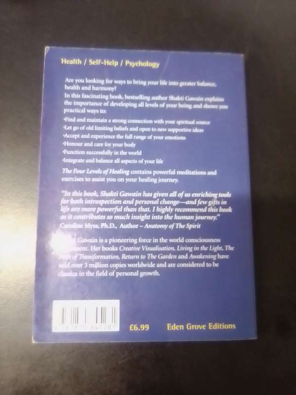 BOOK : " THE FOUR LEVELS OF HEALING " BY SHAKTI GAWAIN.