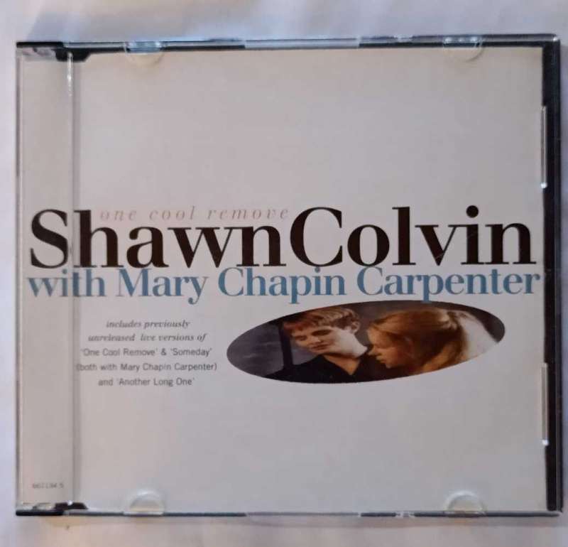 Shawn Colvin with Mary Chapin Carpenter - One cool remove CD Single