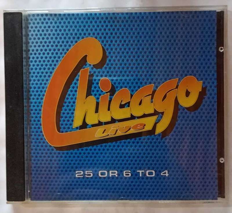 Chicago Live 25 or 6 to 4 CD