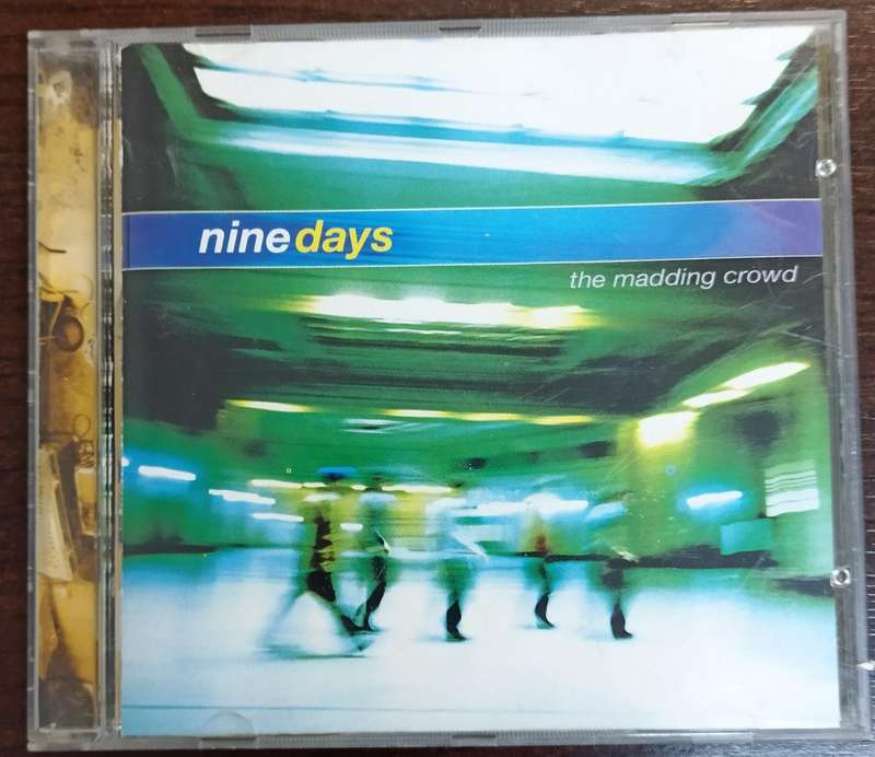 Nine Days The Madding Crowd CD
