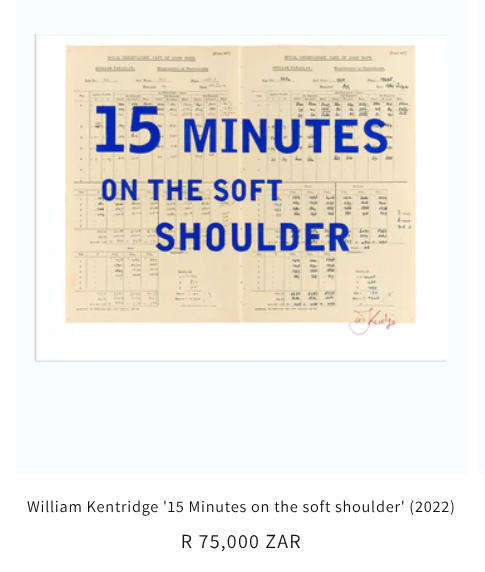 william kentridge -` 15 minutes on the soft shoulder` print