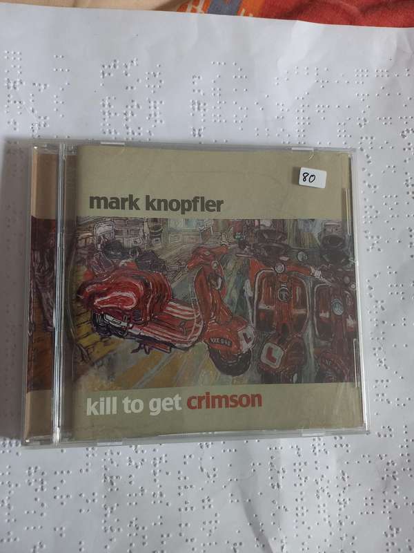 CD - Mark Knopfler kill to get crimson