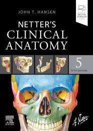 Netter's Clinical Anatomy, 5th Edition by  John T. Hansen