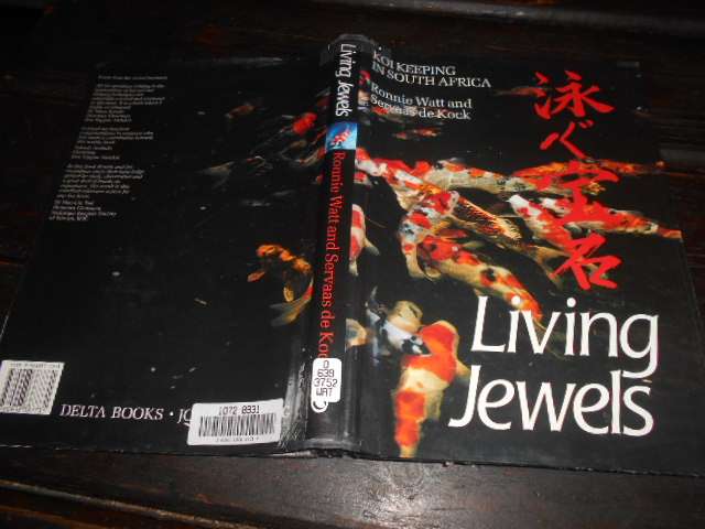 LIVING JEWELS - KOI KEEPING IN SA - R WATT &  S de Kock illus hardback
