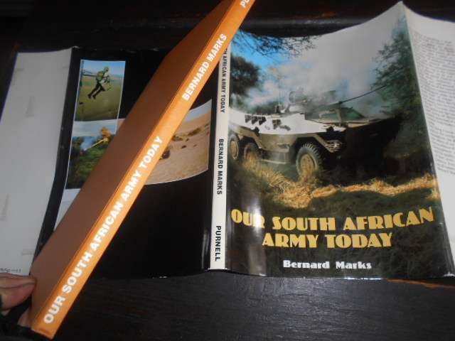 Our South African Army Today - Marks, Bernard - Purnell Cape Town hardback 1977