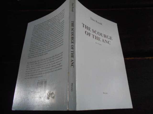 Dan Roodt - THE SCOURGE OF THE ANC 2 ESSAYS PRAAG 2004 1ST ED