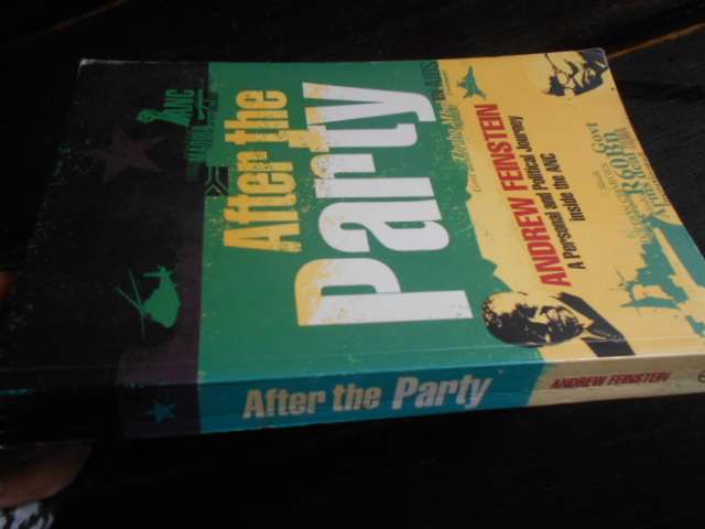 Andrew Feinstein - AFTER THE PARTY - Personal & Political Journey inside ANC