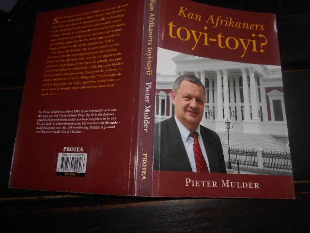 PIETER MULDER - Kan afrikaners TOYI-TOYI? Protea Boekhuis 2008