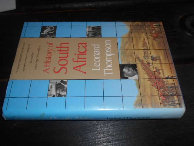 LEONARD THOMPSON - A HISTORY OF SOUTH AFRICA  1990  ed Random Century SA