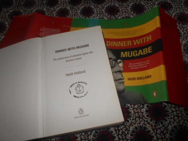 Heidi Holland - DINNER WITH MUGABE - Penguin books 2008 hardb & dustc