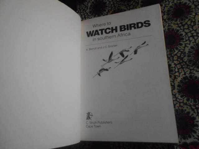 Where to Watch Birds in Southern Africa  By: Berruti, A. , Sinclair, J.C.