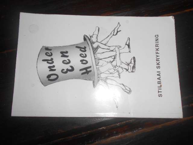 Onder een hoed - Stilbaai skryfkring - Renee Burger samesteller stories  autographed