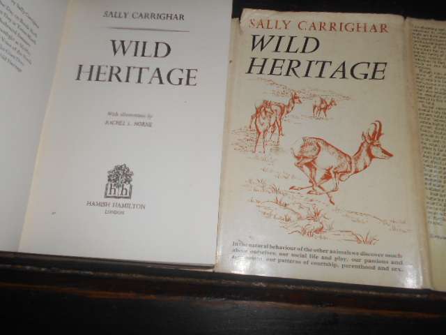 WILD HERITAGE - (Animal behaviour) - S Carrighar illus R Horne Hamish Hamilton