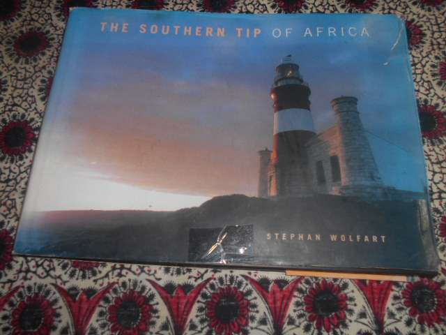 STEPHAN WOLFART - THE SOUTHERN TIP OF AFRICA  (Richest Biioversity) - 1st ed 2006 illus hardback