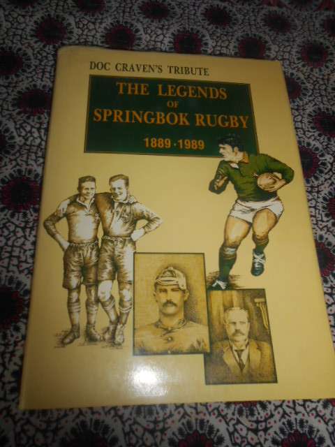 DOC CRAVEN'S TRIBUTE - THE LEGENDS OF SPRINGBOK RUGBY 1889-198 autographed 1st ed