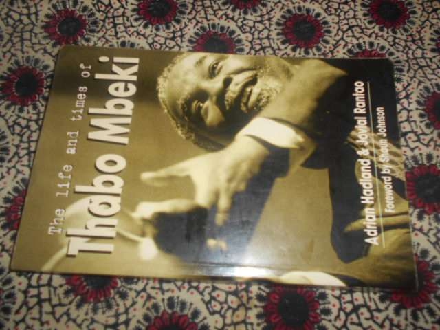 A Hadland & J Rantao -  1999 The life and times THABO MBEKI illus Zebra 1st ed softb