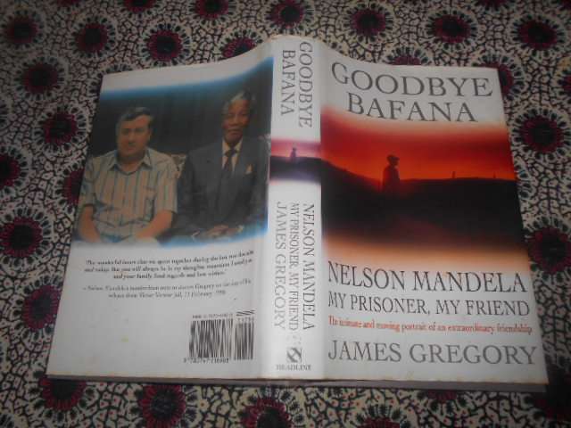 James Gregory - NELSON MANDELA - GOODBYE BAFANA Headline 1995 1st ed. hardb.