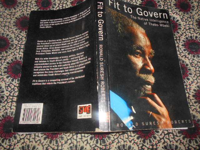 RONALD SURESH ROBERTS - FIT TO GOVERN - NATIVE INTELLIGENCE OF THABO MBEKI