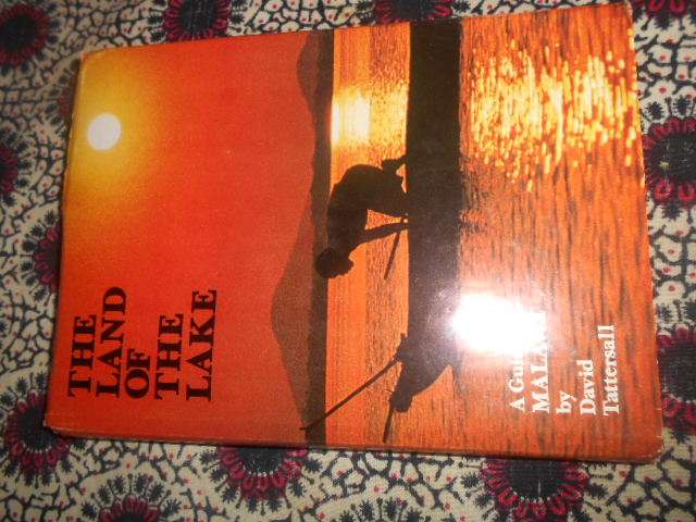 THE LAND OF THE LAKE -  A guide to Malawi by David Tattersall hardb