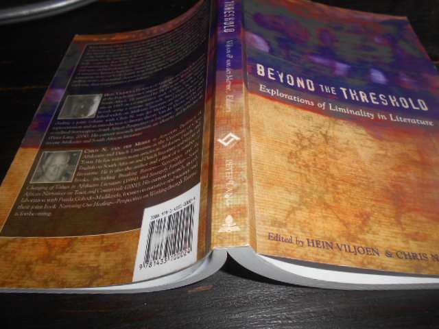 BEYOND THE THRESHOLD - LIMINALITY IN LITERATURE - HEIN VILJOEN & Chris M v.d. Merwe