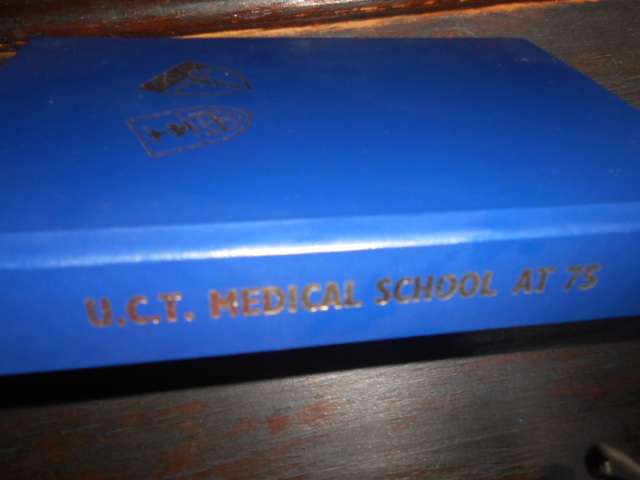 UCT MEDICAL SCHOOL AT 75 - R Kirsch & C Knox 1987 Dept of Medicine UCT