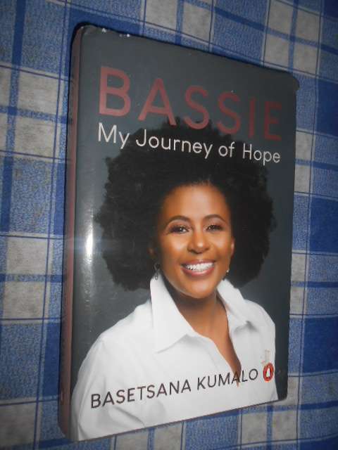 BASSIE - MY JOURNEY OF HOPE - BASETSANA KUMALO 2019 1ST ED biography
