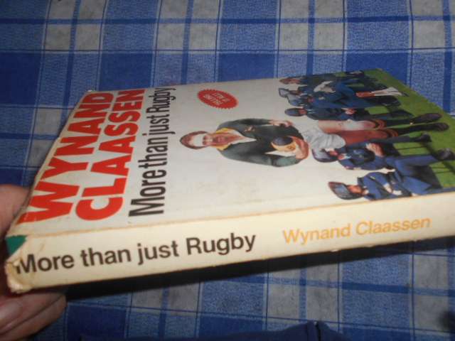 WYNAND CLAASSEN -   MORE THAN JUST RUGBY 1895 Hans Strydom Pub.