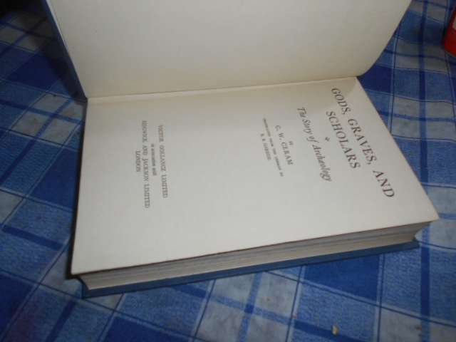 CERAM, C.W. - Gods, Graves and Scholars story of Archaology Victor Gollanz hardback 1960
