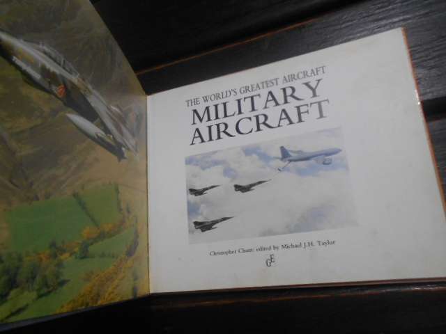Christopher Chant - The worlds greatest aircraft - MILITARY AIRCRAFT - illus 1999