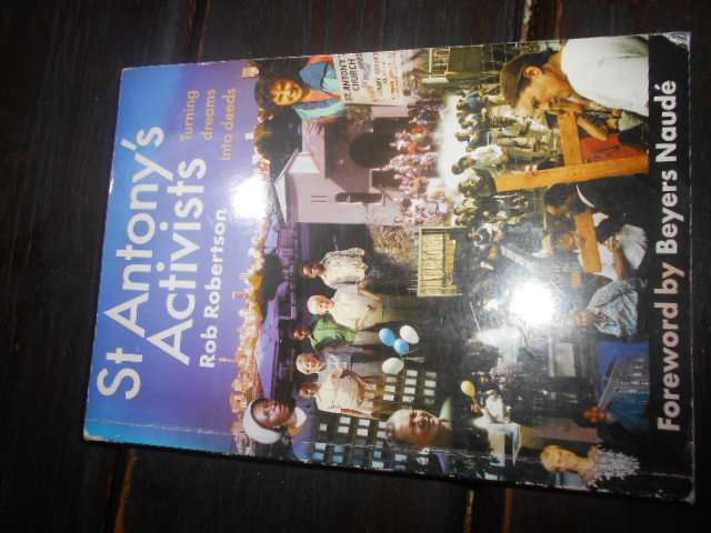 St Antony's Activists - Rob Robertson - Turning dreams into deads 1999 illus softb