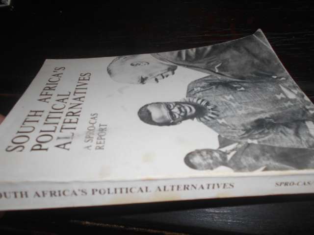 Peter Randall - South Africa's Political Alternatives -  APRO-CAS REPORT 1974 - PUBLICATION NO 10