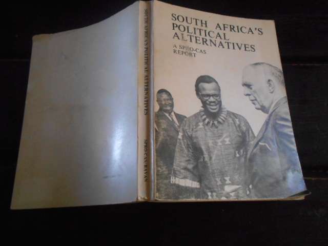 Peter Randall - South Africa's Political Alternatives -  APRO-CAS REPORT 1974 - PUBLICATION NO 10
