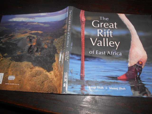 THE GREAT RIFT VALLEY OF EAST AFRICA - A SHAH & M SHAJ 2008  picture book
