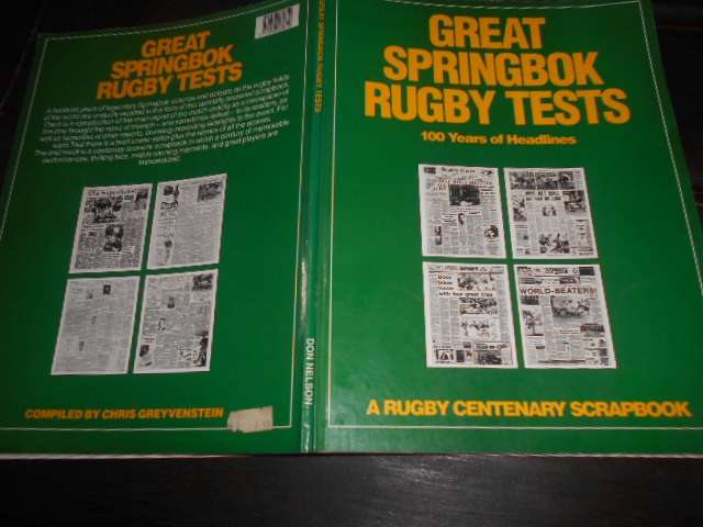 Great Springbok Rugby Tests - Rugby centenary scrapbook -  C Greyvenstein softback