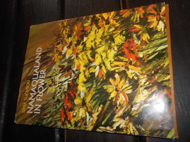 NAMAKWALAND IN FLOWER- Macmillan Johannesburg 1972 1st ed hardb & dustc