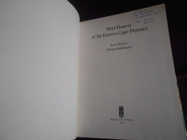 Wild flowers of the Eastern Cape Province - Batten, Auriol & Bokelmann, Hertha colour illus