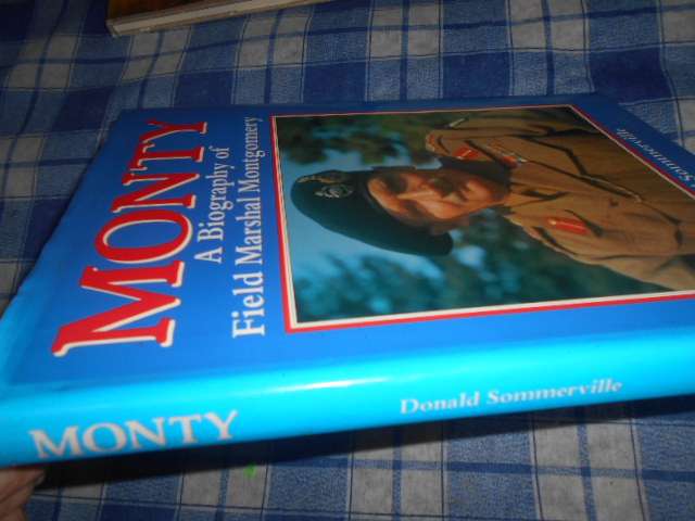 Donald Sommerville - MONTY Biography Field Marshal Montgomery Hardcover 1992