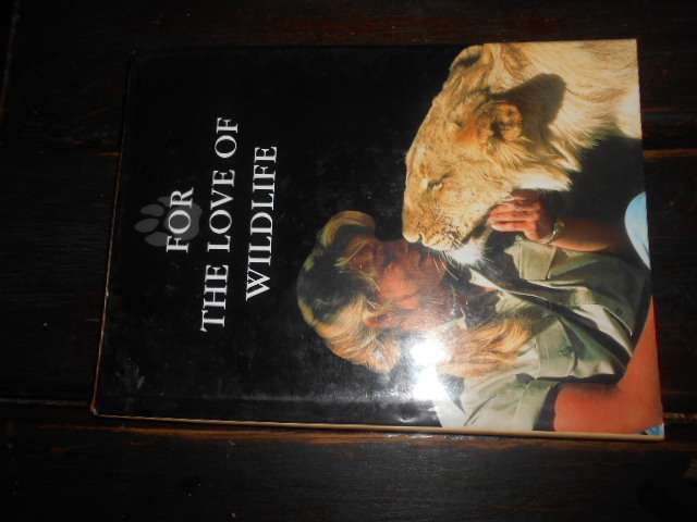 FOR THE LOVE OF WILDLIFE -  C Mercer & Beverley Pervan (autographed by Chris Mercer)