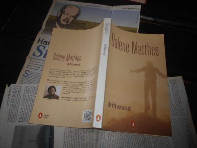DALENE MATTHEE - DRIFTWOOD -  PENGUIN BOOKS 2005  SOFTBACK  with newspaper clipping