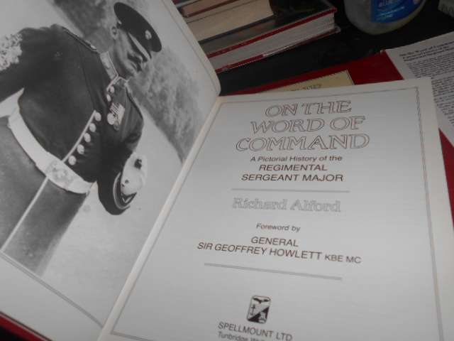 Richard Alford - On the Word of Command: Pictorial History  Regimental Sergeant Major